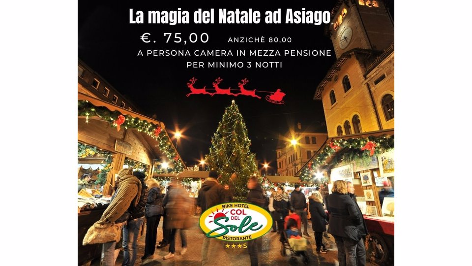 SPECIAL CHRISTMAS IN ASIAGO WITH US
